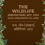 WILDLIFE LAW IN INDIA, WILDLIFE ENFORCEMENT IN INDIA, WILDLIFE PROTECTION ACT, WILDLIFE CONSERVATION AND PROTECTION