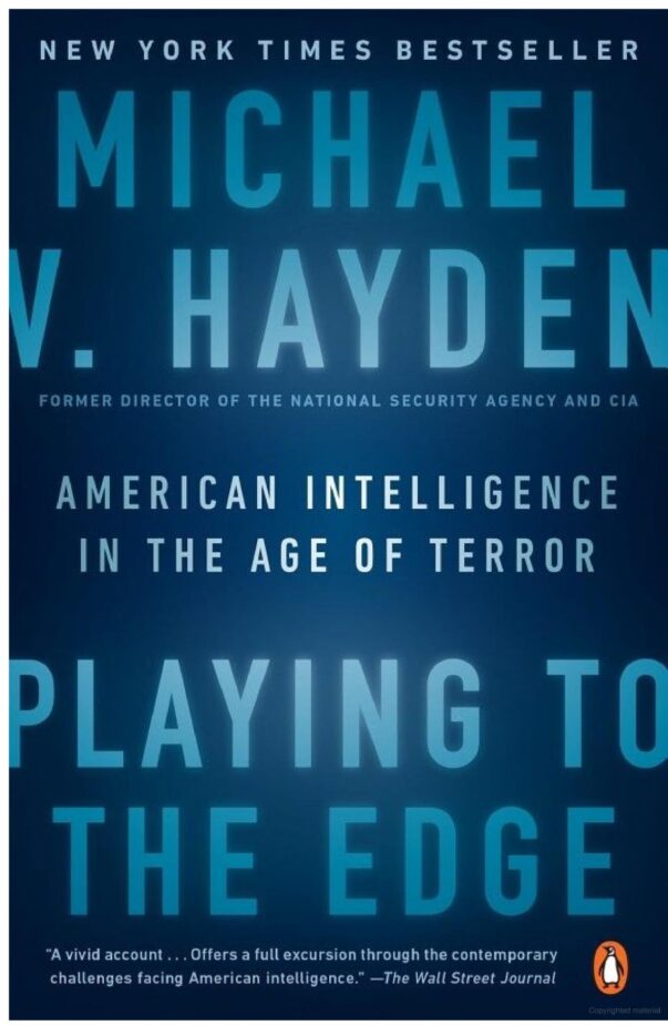 Playing to the Edge: American Intelligence in the Age of Terror