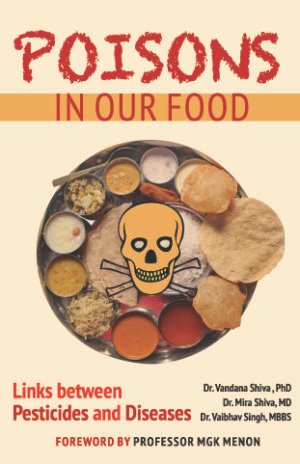 PESTICIDES IN FOOD, GREEN REVOLUTION IN PUNJAB, PESTICIDES IN FARMING, PESTICIDES IN AGRICULTURE, VANDANA SHIVA