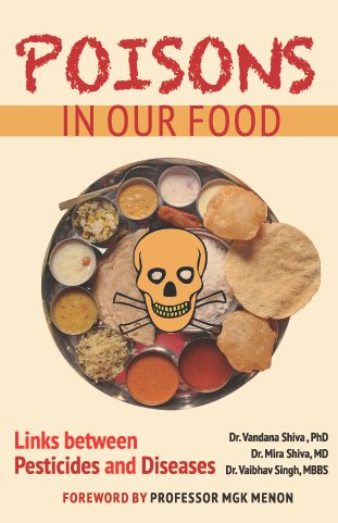 PESTICIDES IN FOOD, GREEN REVOLUTION IN PUNJAB, PESTICIDES IN FARMING, PESTICIDES IN AGRICULTURE, VANDANA SHIVA