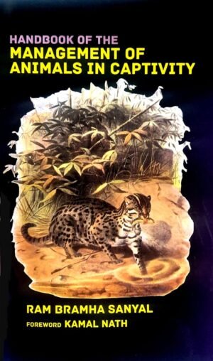 Handbook of the Management of Animals in Captivity